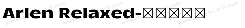 Arlen Relaxed字体转换